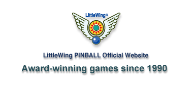 LittleWing PINBALL Official Website; Award-winning games since 1990